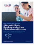 5 Opportunities to Help Improve Business Efficiencies and Revenue