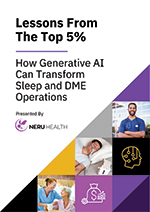 Lessons From The Top 5% - How Generative AI Can Transform Sleep and DME Operations